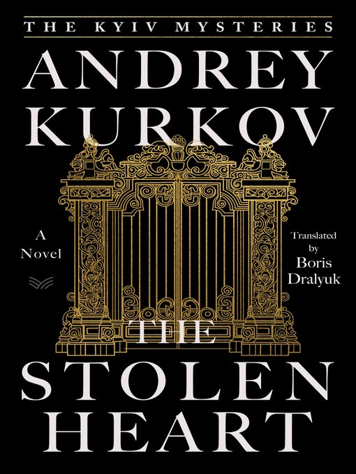 Title details for The Stolen Heart by Andrey Kurkov - Available
